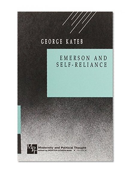 Emerson and Self-Reliance (Modernity and Political Thought)