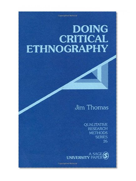 Doing Critical Ethnography (Qualitative Research Methods)