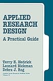 Applied Research Design: A Practical Guide (Applied Social Research Methods)