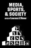 Media, Sports, and Society