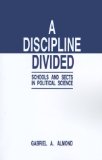A Discipline Divided: Schools and Sects in Political Science