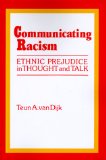 Communicating Racism: Ethnic Prejudice in Thought and Talk