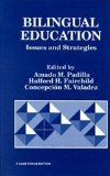 Bilingual Education: Issues and Strategies (SAGE Focus Editions)