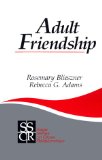 Adult Friendship (SAGE Series on Close Relationships)