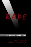 Rape: The Misunderstood Crime