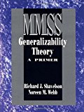 Generalizability Theory: A Primer (Measurement Methods for the Social Science)
