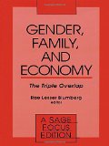 Gender, Family and Economy: The Triple Overlap (SAGE Focus Editions)