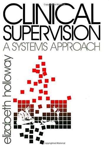 Clinical Supervision: A Systems Approach