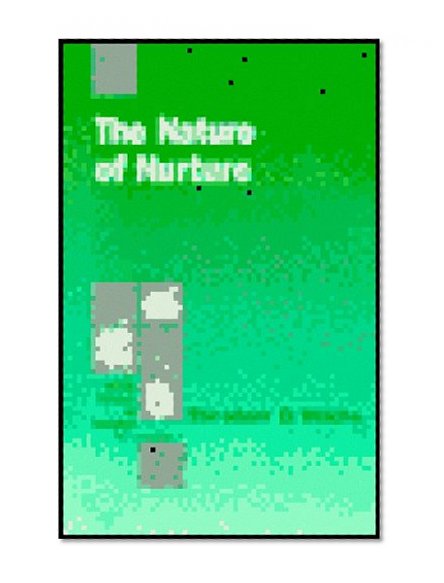 The Nature of Nurture (Individual Differences and Development)