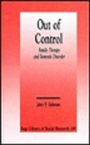Out of Control: Family Therapy and Domestic Disorder (SAGE Library of Social Research)