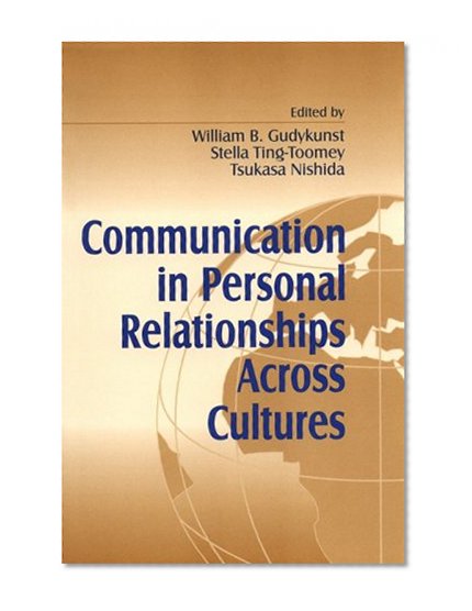 Communication in Personal Relationships Across Cultures