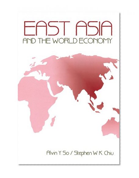 East Asia and the World Economy (Slsr)