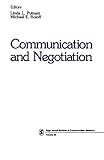 Communication and Negotiation (SAGE Series in Communication Research)
