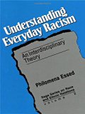 Understanding Everyday Racism: An Interdisciplinary Theory (SAGE Series on Race and Ethnic Relations)