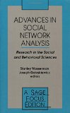 Advances in Social Network Analysis: Research in the Social and Behavioral Sciences (SAGE Focus Editions)
