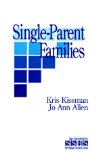 Single Parent Families (SAGE Sourcebooks for the Human Services)