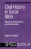 Oral History in Social Work: Research, Assessment, and Intervention (SAGE Human Services Guides)