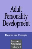 Adult Personality Development: Volume 1: Theories and Concepts
