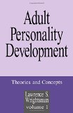 Adult Personality Development: Volume 1: Theories and Concepts