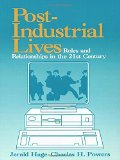 Post-Industrial Lives: Roles and Relationships in the 21st Century