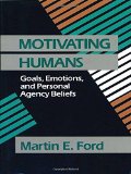 Motivating Humans: Goals, Emotions, and Personal Agency Beliefs