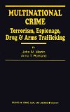 Multinational Crime: Terrorism, Espionage, Drug and Arms Trafficking (Studies in Crime, Law, and Criminal Justice)