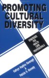 Promoting Cultural Diversity: Strategies for Health Care Professionals