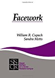 Facework (SAGE Series on Close Relationships)