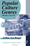 Popular Culture Genres: Theories and Texts (Feminist Perspective on Communication)