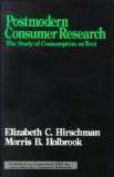 Postmodern Consumer Research: The Study of Consumption as Text (Association for Consumer Research)