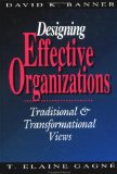 Designing Effective Organizations: Traditional and Transformational Views