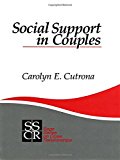 Social Support in Couples: Marriage as a Resource in Times of Stress (SAGE Series on Close Relationships)