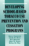 Developing School-Based Tobacco Use Prevention and Cessation Programs (Sage Library of Social Research)