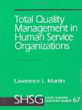 Total Quality Management in Human Service Organizations (SAGE Human Services Guides)