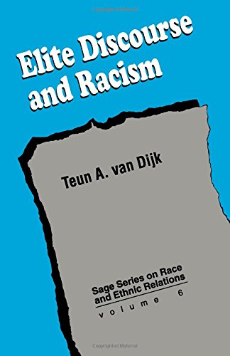 Elite Discourse and Racism (SAGE Series on Race and Ethnic Relations)
