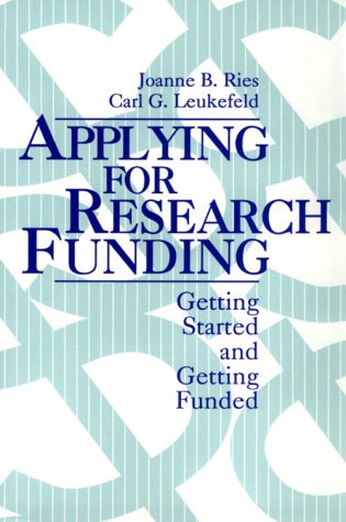 Applying for Research Funding: Getting Started and Getting Funded