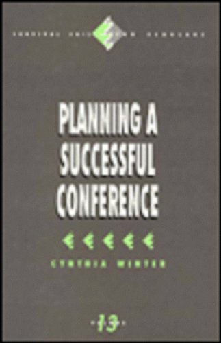 Planning a Successful Conference (Survival Skills for Scholars)