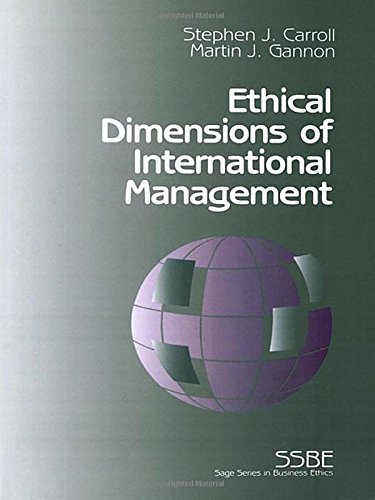 Ethical Dimensions of International Management (SAGE Series on Business Ethics)