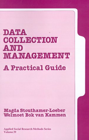 Data Collection and Management: A Practical Guide (Applied Social Research Methods)