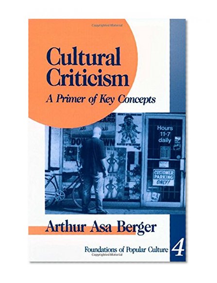 Cultural Criticism: A Primer of Key Concepts (Feminist Perspective on Communication)