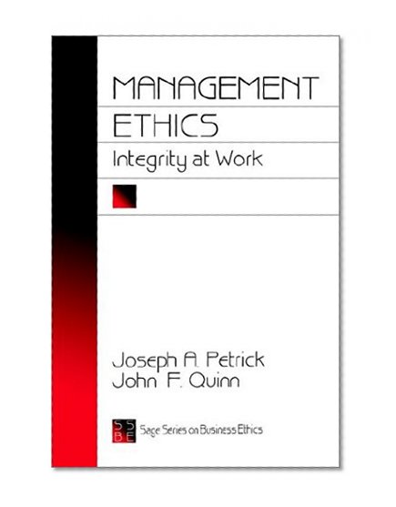 Management Ethics: Integrity at Work (SAGE Series on Business Ethics)