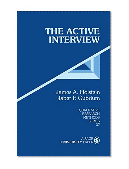 The Active Interview