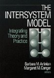 The Intersystem Model: Integrating Theory and Practice