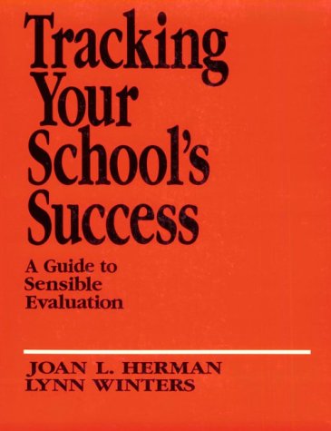 Tracking Your School's Success: A Guide to Sensible Evaluation