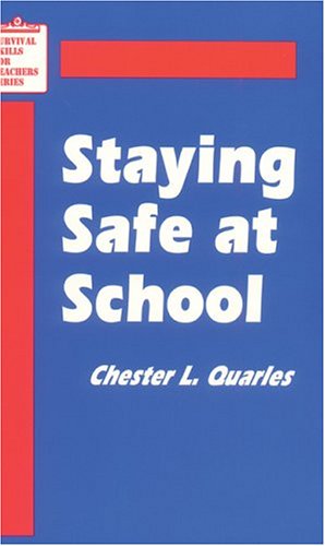 Staying Safe at School (Survival Skills for Teachers)