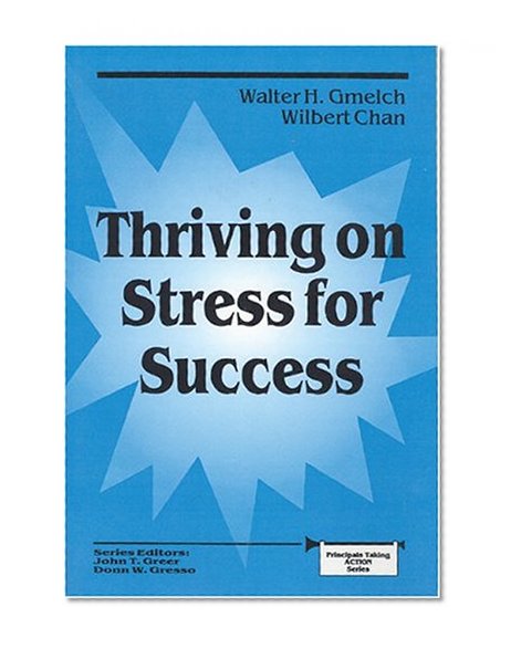 Thriving on Stress for Success (Principals Taking Action)