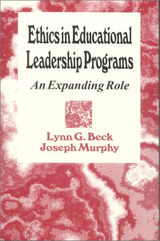 Ethics in Educational Leadership Programs: An Expanding Role
