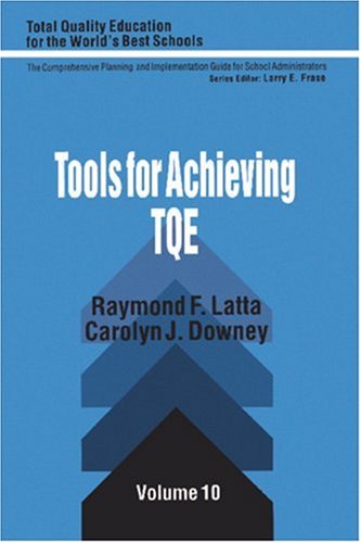 Tools for Achieving Total Quality Education (Total Quality Education for the World)