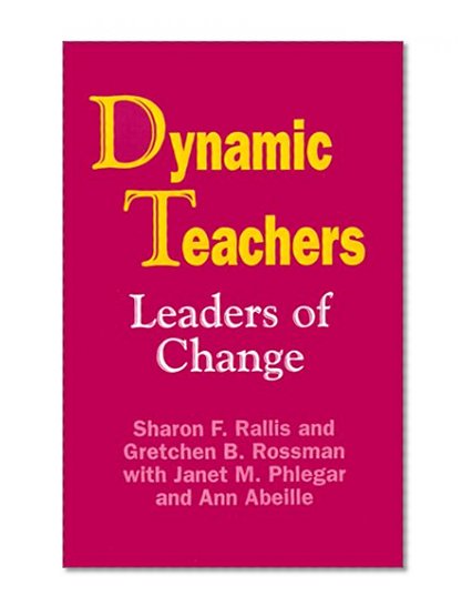 Dynamic Teachers: Leaders of Change