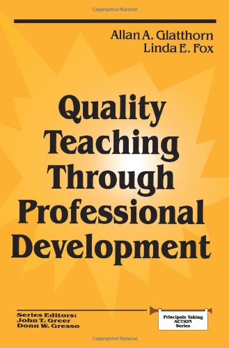 Quality Teaching Through Professional Development (Principals Taking Action)